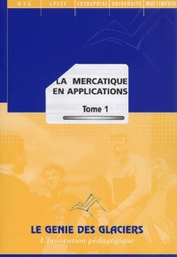 La Mercatique En Applications. Tome 1