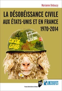 Désobéissance civile aux Etats-Unis et en France