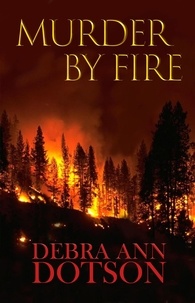  Debra Ann Dotson - Murder by Fire.