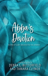  Debra Butterfield et  Tamara Clymer - Abba's Devotion Box Set - Abba's Devotion.