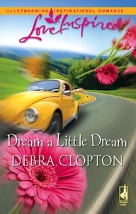 Debra Clopton - Dream A Little Dream.