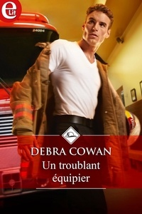 Debra Cowan - Un troublant équipier.