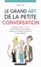 Debra Fine - Le grand art de la petite conversation.
