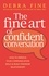 The Fine Art Of Confident Conversation. How to improve your communication skills and build stronger relationships