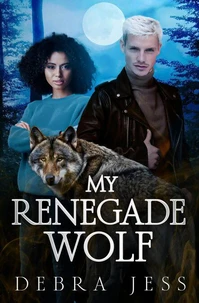 My Renegade Wolf