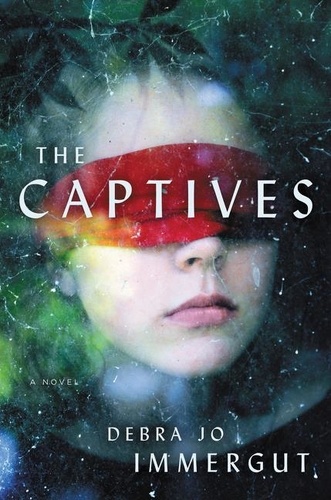 Debra jo Immergut - The Captives - A Novel.