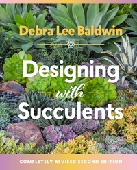 Debra Lee Baldwin - Designing with Succulents.