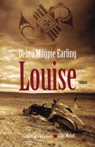 Debra Magpie Earling - Louise.