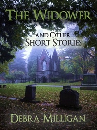  Debra Milligan - The Widower and other Short Stories.