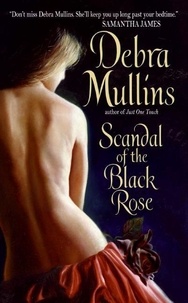 Debra Mullins - Scandal of the Black Rose.