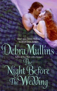 Debra Mullins - The Night Before The Wedding.