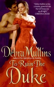 Debra Mullins - To Ruin the Duke.