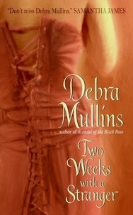 Debra Mullins - Two Weeks With a Stranger.