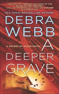 Debra Webb - A Deeper Grave.