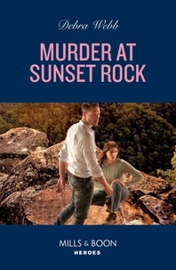 Debra Webb - Murder At Sunset Rock.