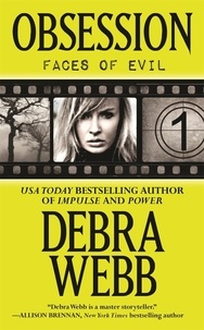 Debra Webb - Obsession (The Faces of Evil 1) - Faces of Evil 1.