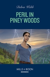 Debra Webb - Peril In Piney Woods.