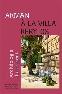 Arman à la Villa Kérylos