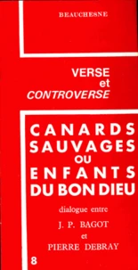Canards sauvages ou enfants du Bon Dieu