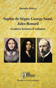 Sophie de Ségur, George Sand, Jules Renard