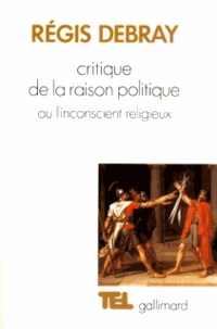 Critique de la raison politique ou l'Inconscient religieux