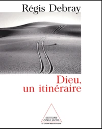 Dieu, un itinéraire.