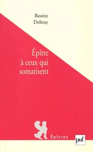Epître à ceux qui somatisent