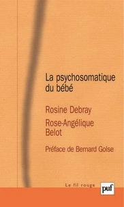LA PSYCHOSOMATIQUE DU BEBE