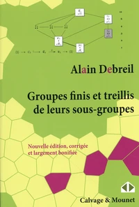 Groupes finis et treillis de leurs sous-groupes