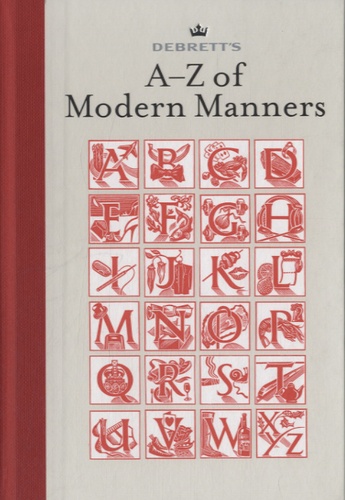  Debrett's - Debrett's A-Z of Modern Manners.
