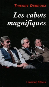 Les cabots magnifiques