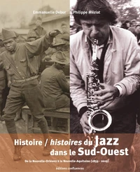 Histoire/histoires du Jazz dans le Sud-Ouest