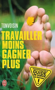 Travailler moins, gagner plus
