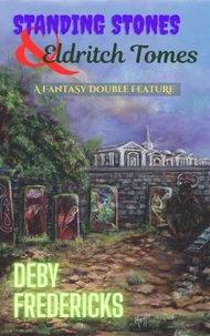 Standing Stones &amp; Eldritch Tomes