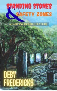 Standing Stones &amp; Safety Zones
