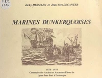 Marines dunkerquoises, 1878-1978