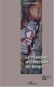 La musique, architecture du temps