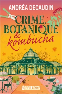 Crime, botanique & kombucha