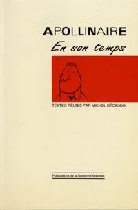 Apollinaire en son temps