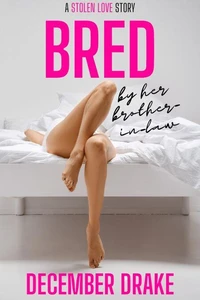 Bred by Her Brother-in-Law