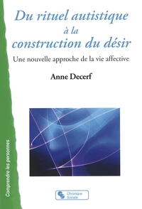 Du rituel autistique à la constructon du désir