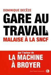 Gare au travail