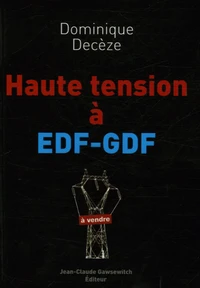 Haute tension à EDF-GDF