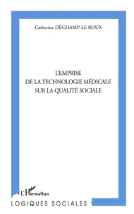 L'Emprise De La Technologie Medicale Sur La Qualite Sociale