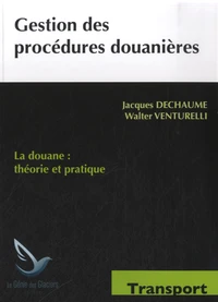 Gestion des procédures douanières
