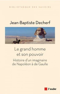 Le grand homme et son pouvoir
