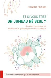 Et si vous étiez un jumeau né seul ?