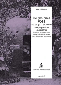 De quelques vies ou ce qu'il en reste