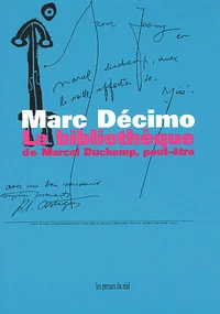 La Bibliotheque De Marcel Duchamp, Peut-Etre