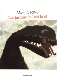 Les jardins de l'art brut